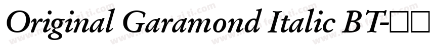 Original Garamond Italic BT字体转换